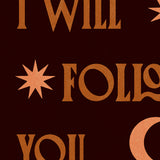 I Will Follow You Into The Dark