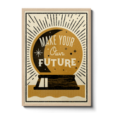 Make Your Own Future - Giclée print